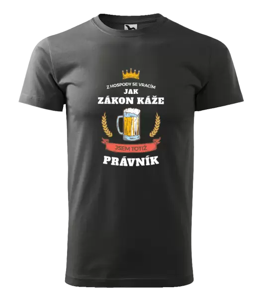 Pánské tričko Z hospody se vracím - Právník