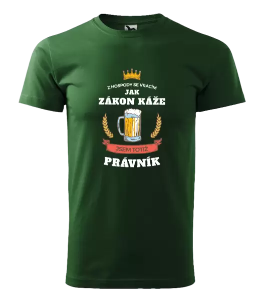 Pánské tričko Z hospody se vracím - Právník