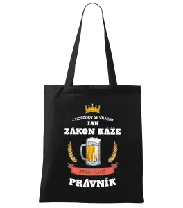 Látková taška Z hospody se vracím - Právník