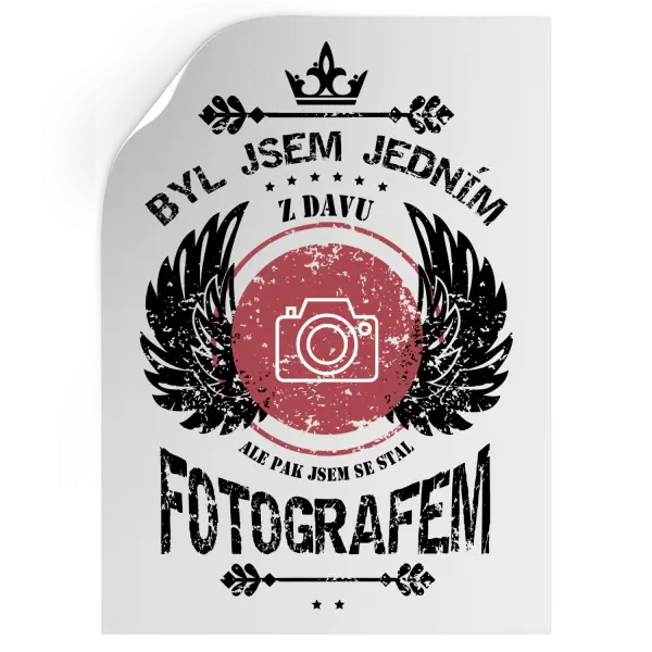 Samolepka Byl jsem jedním z davu, ale pak jsem se stal fotografem