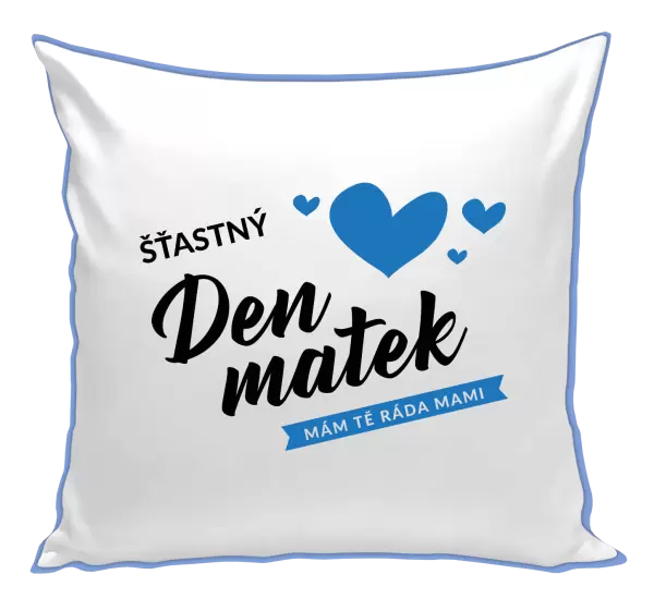 Polštář Šťastný den matek - mám tě ráda mami
