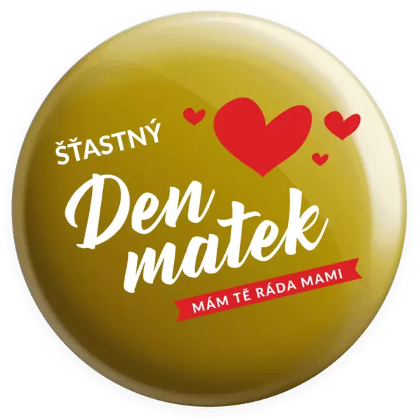 Placka Šťastný den matek - mám tě ráda mami