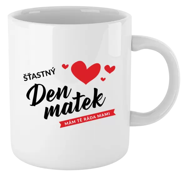Hrnek Šťastný den matek - mám tě ráda mami