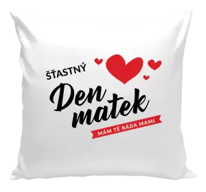 Polštář Šťastný den matek - mám tě ráda mami