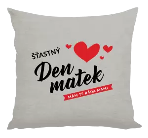 Polštář Šťastný den matek - mám tě ráda mami