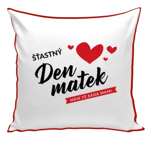 Polštář Šťastný den matek - mám tě ráda mami
