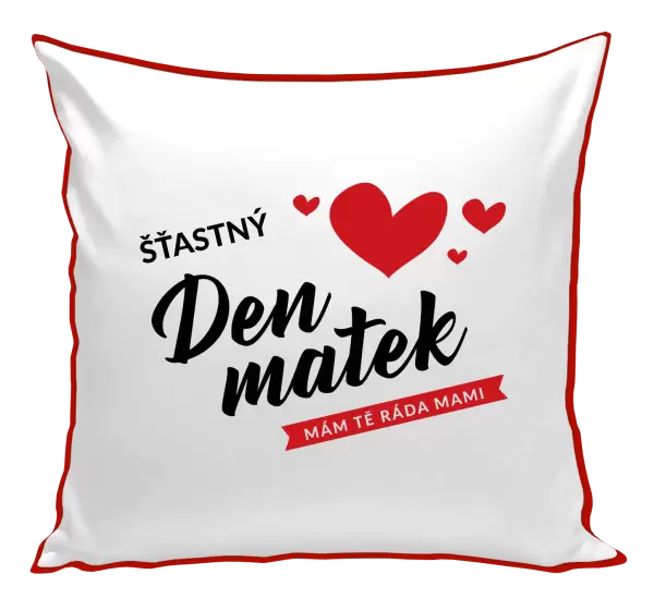 Polštář Šťastný den matek - mám tě ráda mami