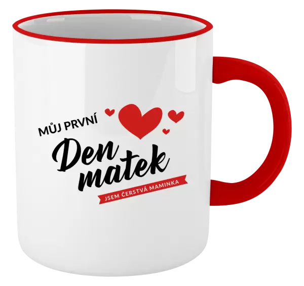 Hrnek Můj první den matek - jsem čerstvá maminka