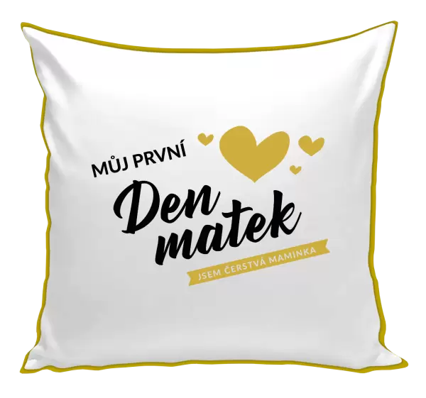 Polštář Můj první den matek - jsem čerstvá maminka