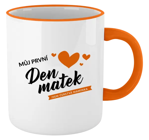 Hrnek Můj první den matek - jsem čerstvá maminka