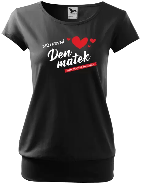 Dámské tričko Můj první den matek - jsem čerstvá maminka
