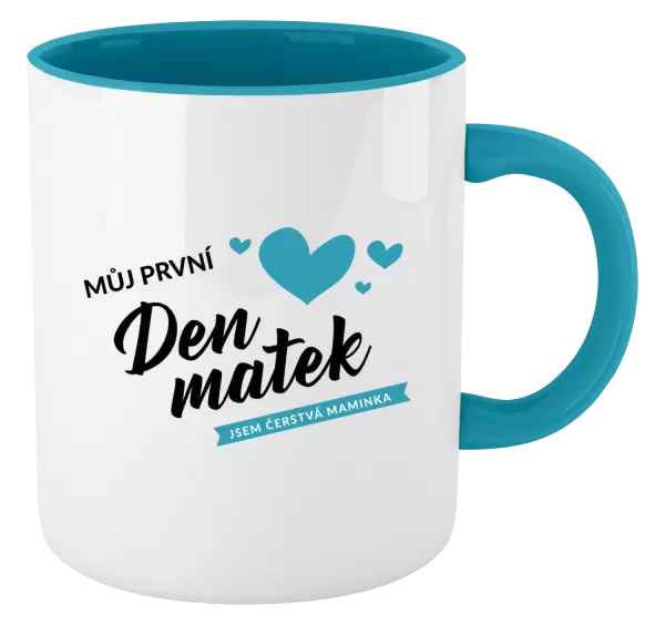 Hrnek Můj první den matek - jsem čerstvá maminka