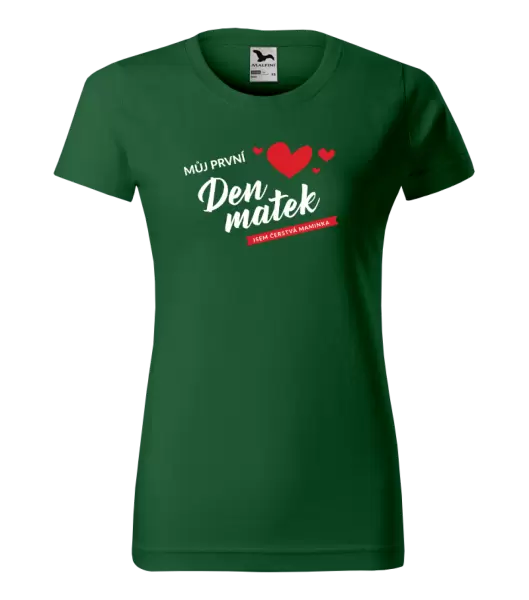 Dámské tričko Můj první den matek - jsem čerstvá maminka