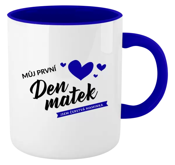 Hrnek Můj první den matek - jsem čerstvá maminka