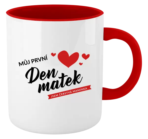 Hrnek Můj první den matek - jsem čerstvá maminka