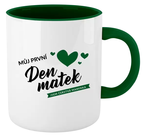 Hrnek Můj první den matek - jsem čerstvá maminka