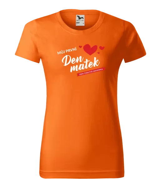 Dámské tričko Můj první den matek - jsem čerstvá maminka