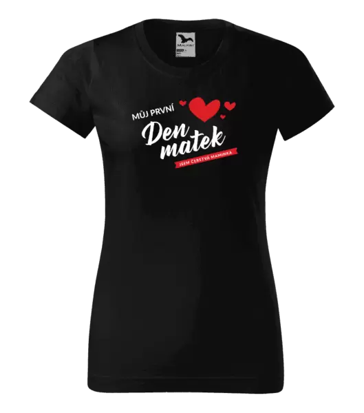 Dámské tričko Můj první den matek - jsem čerstvá maminka