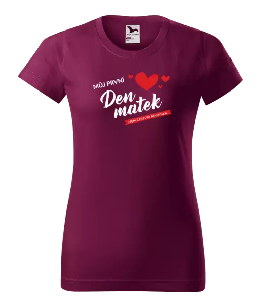 Dámské tričko Můj první den matek - jsem čerstvá maminka