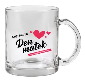 Hrnek Můj první den matek - jsem čerstvá maminka