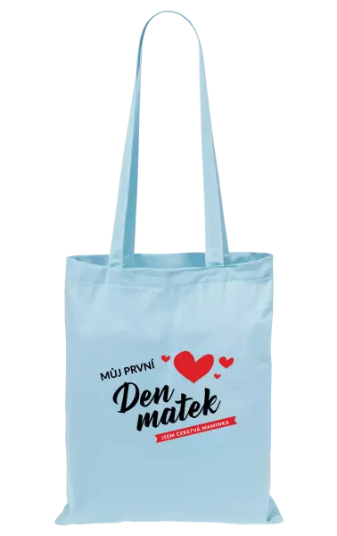 Látková taška Můj první den matek - jsem čerstvá maminka