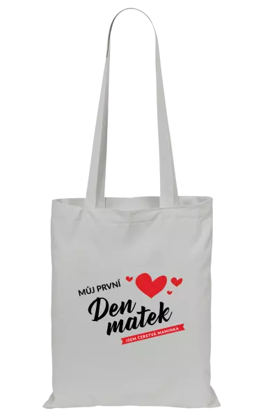 Látková taška Můj první den matek - jsem čerstvá maminka