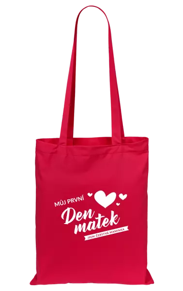 Látková taška Můj první den matek - jsem čerstvá maminka
