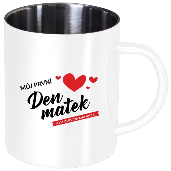 Nerezový hrnek Můj první den matek - jsem čerstvá maminka