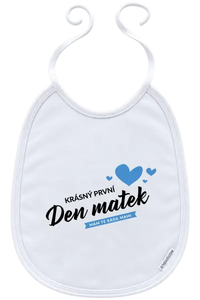 Dětský bryndák Krásný první den matek - mám tě ráda mami