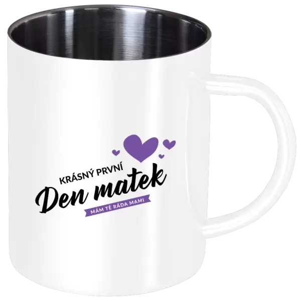 Nerezový hrnek Krásný první den matek - mám tě ráda mami