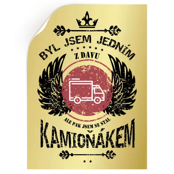 Samolepka Byl jsem jedním z davu, ale pak jsem se stal kamioňákem