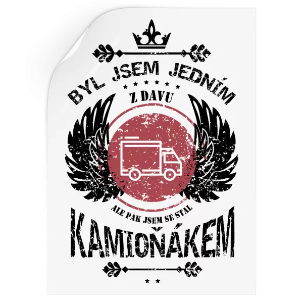 Samolepka Byl jsem jedním z davu, ale pak jsem se stal kamioňákem