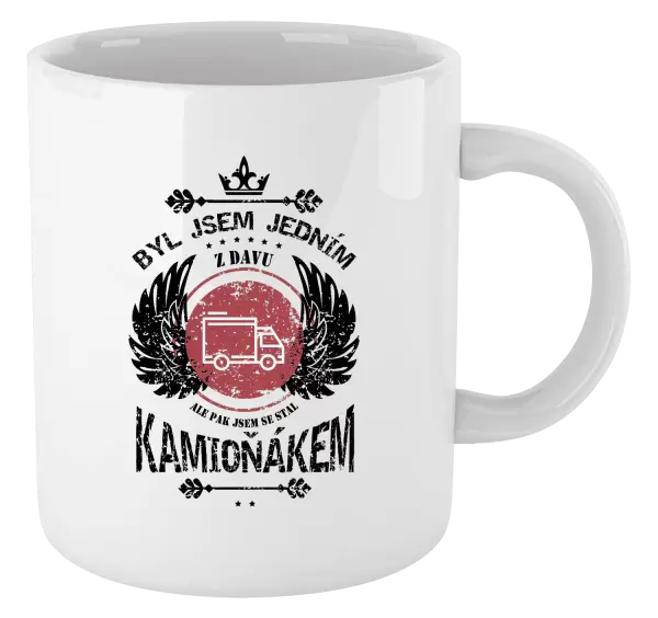 Hrnek Byl jsem jedním z davu, ale pak jsem se stal kamioňákem