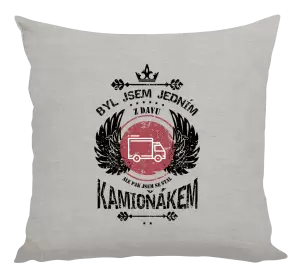 Polštář Byl jsem jedním z davu, ale pak jsem se stal kamioňákem
