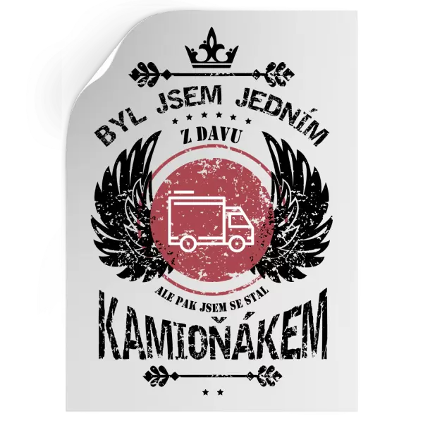 Samolepka Byl jsem jedním z davu, ale pak jsem se stal kamioňákem