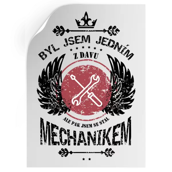 Samolepka Byl jsem jedním z davu, ale pak jsem se stal mechanikem