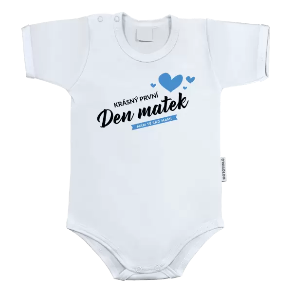 Dětské body Krásný první den matek - mám tě rád mami