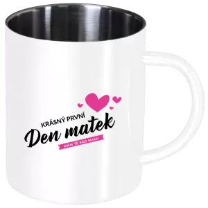 Nerezový hrnek Krásný první den matek - mám tě rád mami