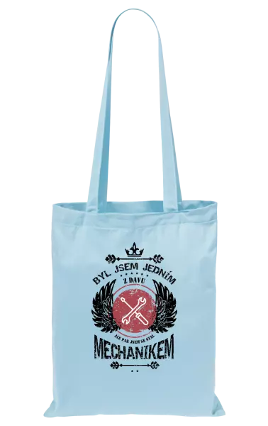 Látková taška Byl jsem jedním z davu, ale pak jsem se stal mechanikem