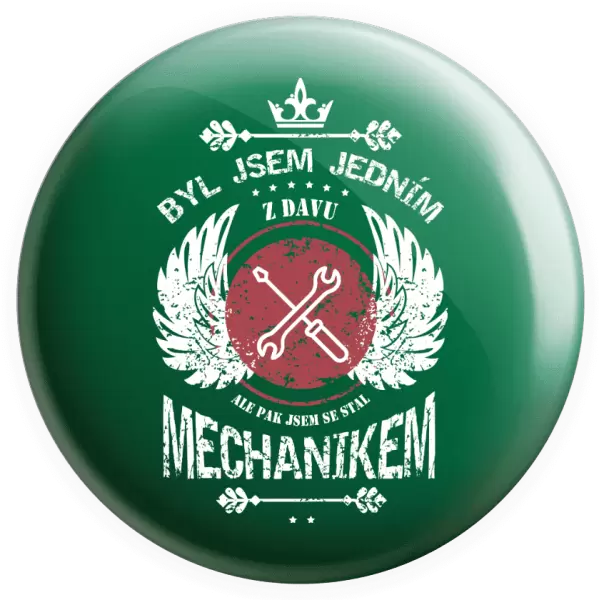 Placka Byl jsem jedním z davu, ale pak jsem se stal mechanikem