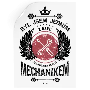 Samolepka Byl jsem jedním z davu, ale pak jsem se stal mechanikem