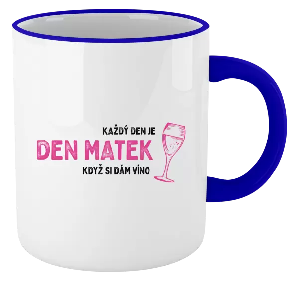 Hrnek Každý den je den matek, když si dám víno