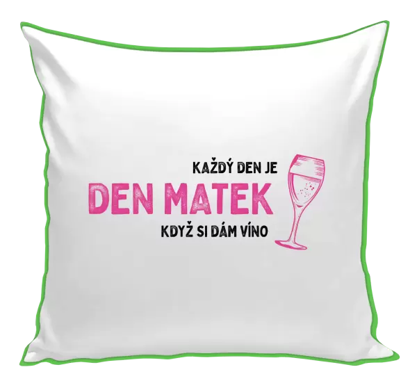 Polštář Každý den je den matek, když si dám víno