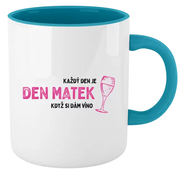 Hrnek Každý den je den matek, když si dám víno
