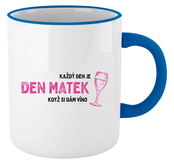Hrnek Každý den je den matek, když si dám víno