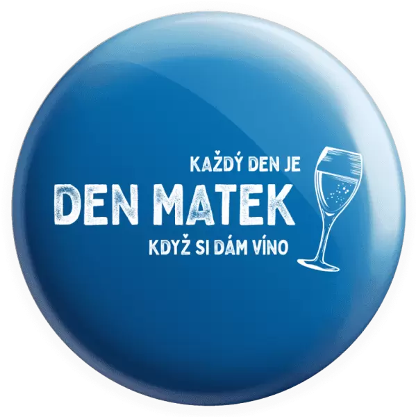Placka Každý den je den matek, když si dám víno