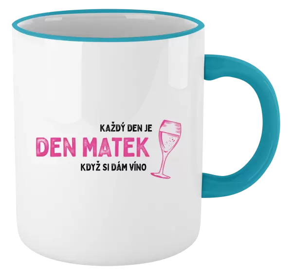 Hrnek Každý den je den matek, když si dám víno
