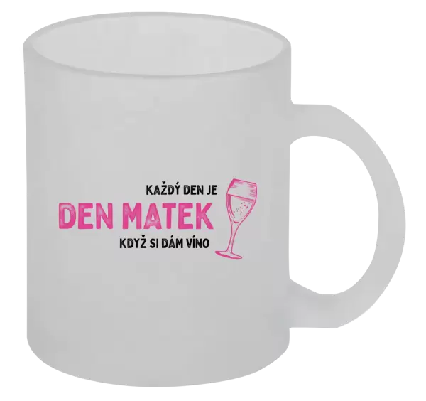 Hrnek Každý den je den matek, když si dám víno