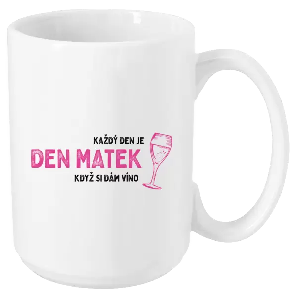 Hrnek Každý den je den matek, když si dám víno