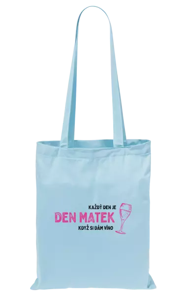 Látková taška Každý den je den matek, když si dám víno